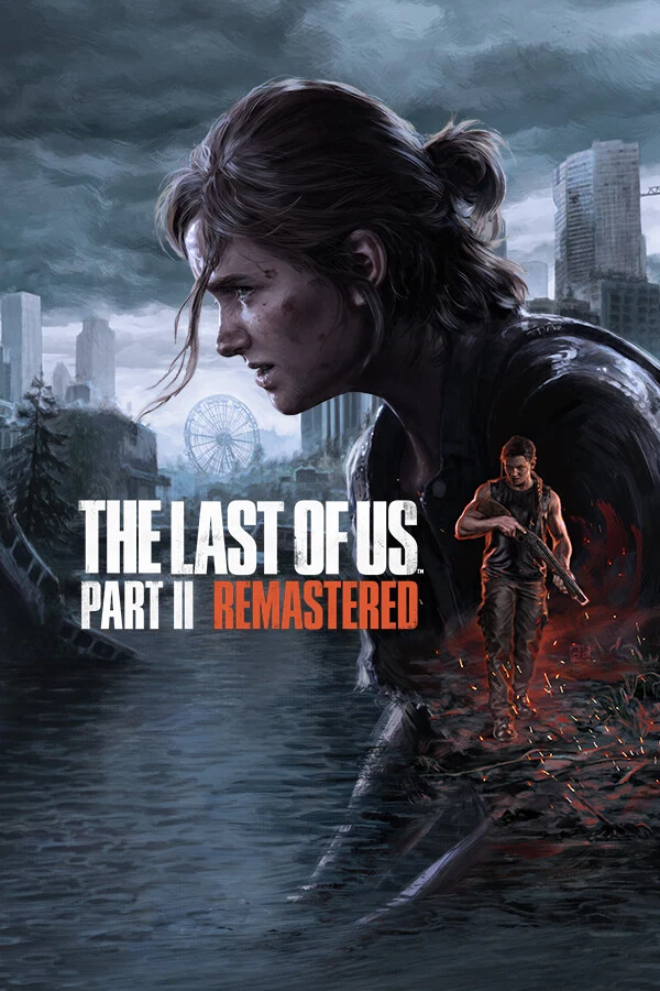 最后生还者2：重制版/美国末日2/The Last of Us Part II Remastered